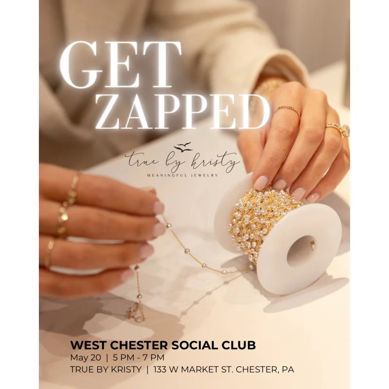YOU’RE INVITED! True by Kristy private event hosted by:  West Chester Social Club